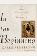 In The Beginning: A New Interpretation Of Genesis