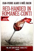 Red-Handed In RomanÃ©e-Conti (Winemaker Detective)