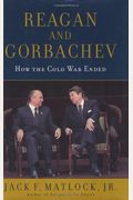 Reagan And Gorbachev: How The Cold War Ended