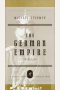 The German Empire  Modern Library Chronicles