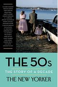 The 50s: The Story Of A Decade