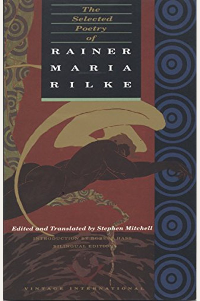 The Selected Poetry Of Rainer Maria Rilke: Bilingual Edition