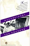 The Emperor: Downfall Of An Autocrat (Penguin Classics)
