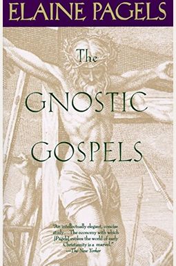 The Gnostic Gospels The Gnostic Gospels