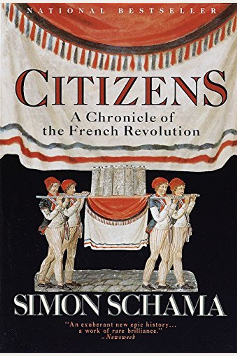 Citizens: A Chronicle Of The French Revolution