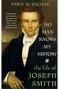 No Man Knows My History: The Life Of Joseph Smith