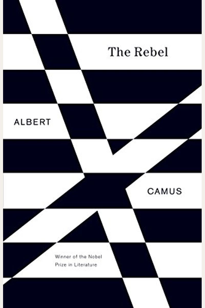 The Rebel: An Essay on Man in Revolt