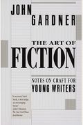 The Art Of Fiction: Notes On Craft For Young Writers