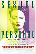 Sexual Personae: Art & Decadence from Nefertiti to Emily Dickinson