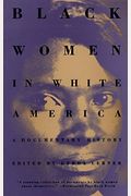 Black Women In White America: A Documentary History
