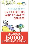 Un clafoutis aux tomates cerises (LittÃ©rature franÃ§aise (12053)) (French Edition)
