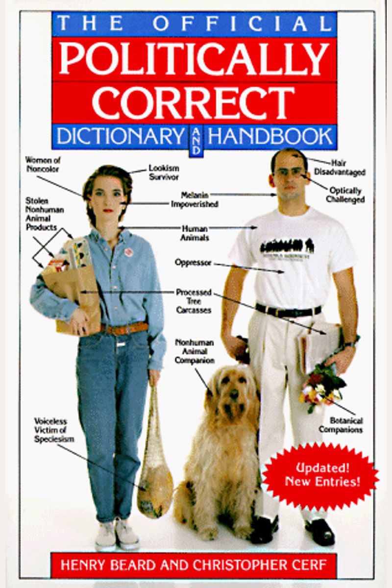 The Official Politically Correct Dictionary And Handbook: Updated! New Entries!