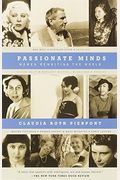 Passionate Minds: Women Rewriting The World