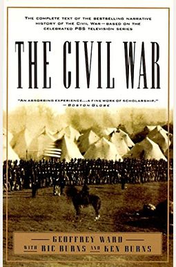 Buy The Civil War: An Illustrated History Book By: Geoffrey C Ward