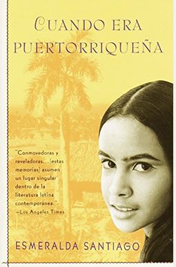 Cuando Era Puertorriquena = When I Was Puerto Rican Cuando Era Puertorriquena = When I Was Puerto Rican