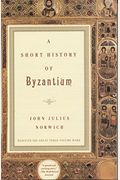 A Short History Of Byzantium