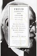 Freud: Conflict And Culture: Essays On His Life, Work, And Legacy