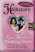 Herstory:: Lisa Marie's Wedding Diary