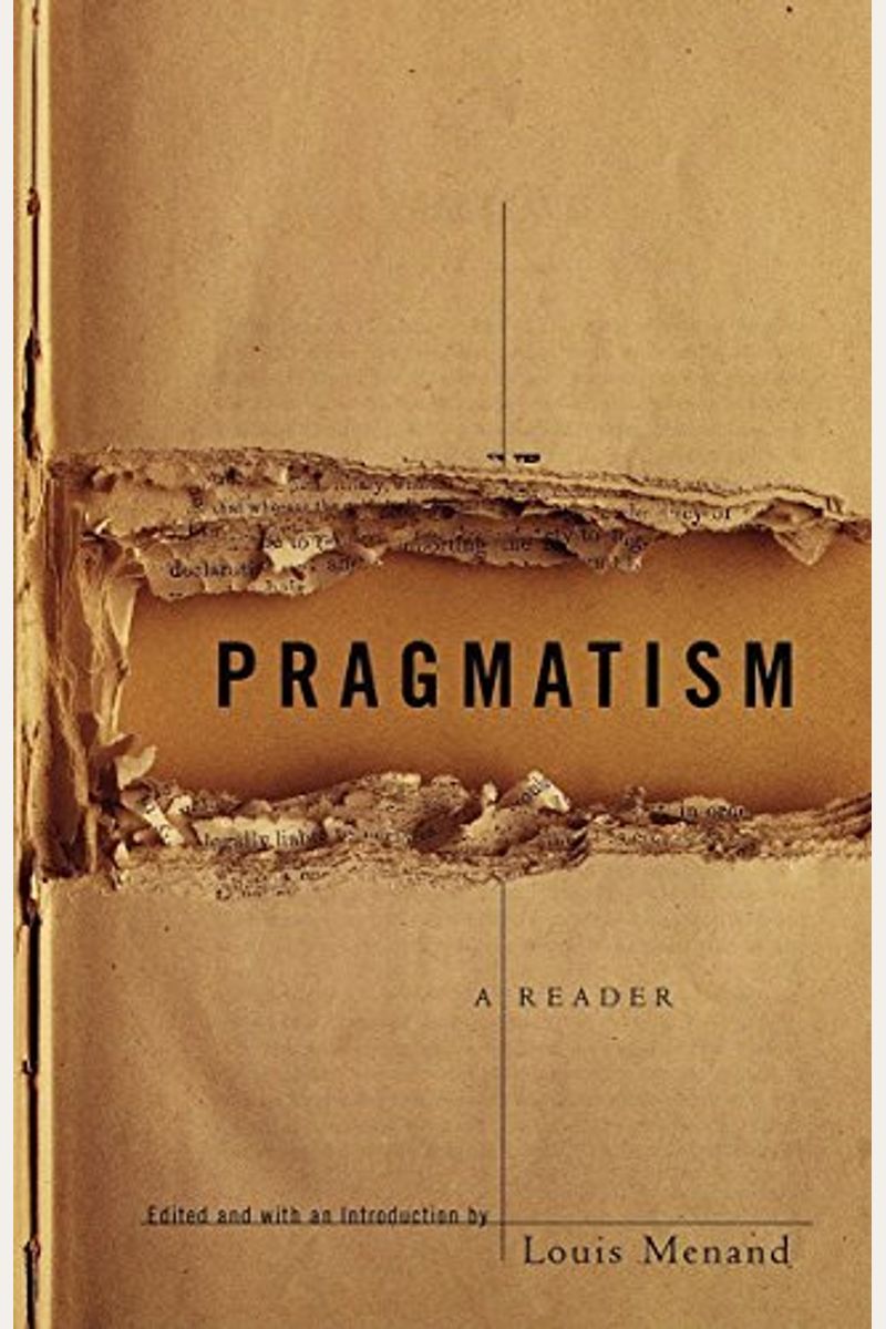 Pragmatism: A Reader