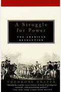 A Struggle For Power: The American Revolution
