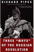 Three Whys Of The Russian Revolution