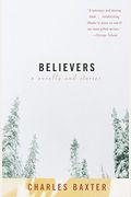 Believers: A Novella And Stories