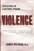 Violence: Reflections On A National Epidemic