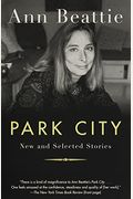 Park City: New And Selected Stories
