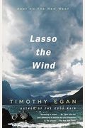 Lasso The Wind: Away To The New West