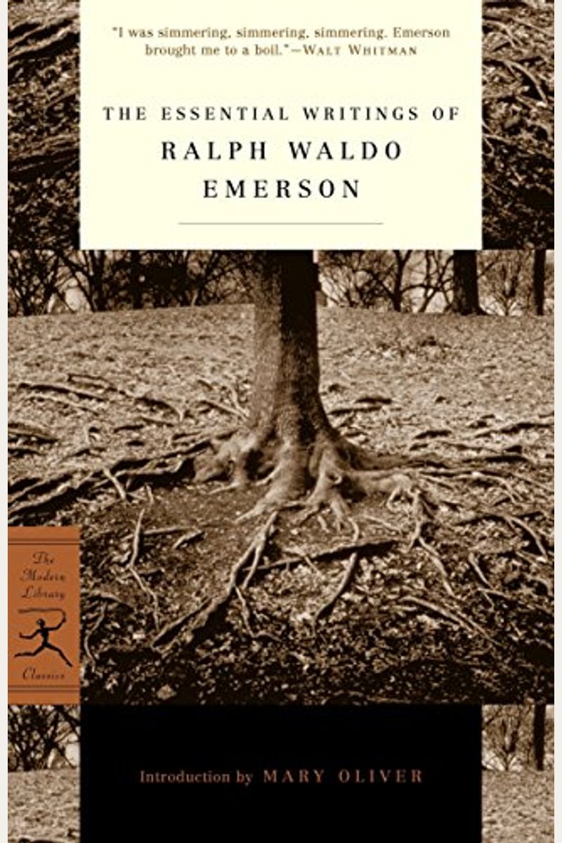 The Essential Writings Of Ralph Waldo Emerson