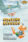 Amazing Rescues (Step-Into-Reading, Step 3)