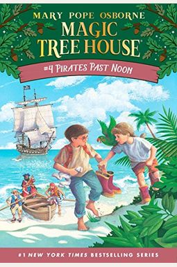 Pirates Past Noon (Magic Tree House, Vol. 4 Of 28) Pirates Past Noon (Magic Tree House, Vol. 4 Of 28)