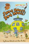 Snug House, Bug House