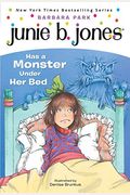 Junie B. Jones Has A Monster Under Her Bed