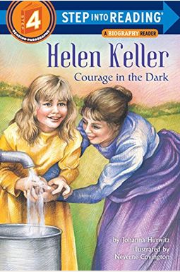 Helen Keller: Courage In The Dark Helen Keller: Courage In The Dark