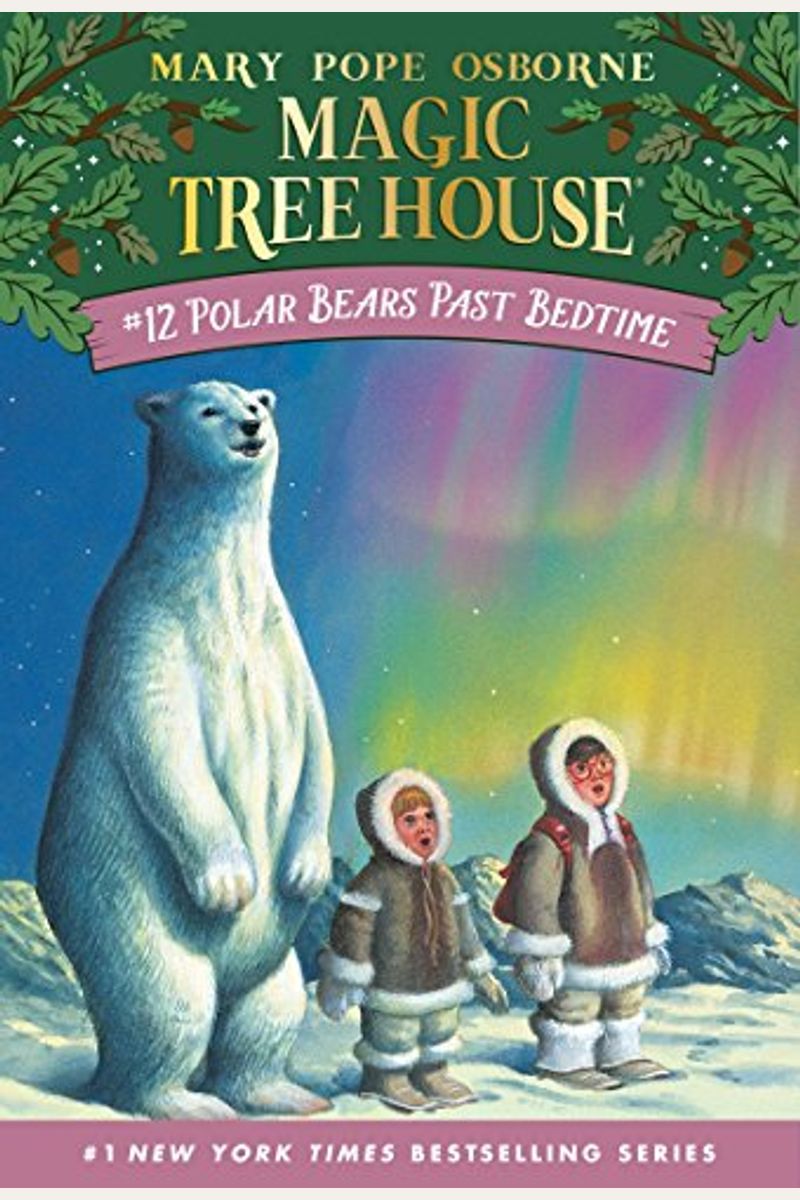 Polar Bears Past Bedtime (Magic Tree House)