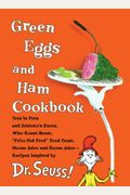 Green Eggs And Ham Cookbook: Recipes Inspired