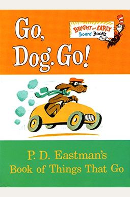 Go, Dog. Go! Go, Dog. Go!
