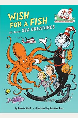 Wish For A Fish: All About Sea Creatures Wish For A Fish: All About Sea Creatures