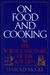 On Food And Cooking: The Science And Lore Of The Kitchen