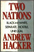 Two Nations: Black And White, Separate, Hostile, Unequal