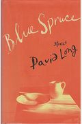 Blue Spruce: Stories Blue Spruce: Stories