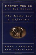 Game For A Lifetime: More Lessons And Teachings