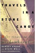 Travels In A Stone Canoe: The Return To The Wisdomkeepers