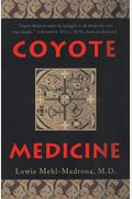 Coyote Medicine: Lessons From Native American Healing