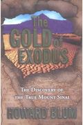 The Gold Of Exodus Cassette: The Discovery Of The Real Mount Sinai