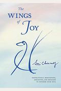 The Wings Of Joy: Finding Your Path To Inner Peace