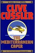The Mediterranean Caper (Dirk Pitt Adventure)