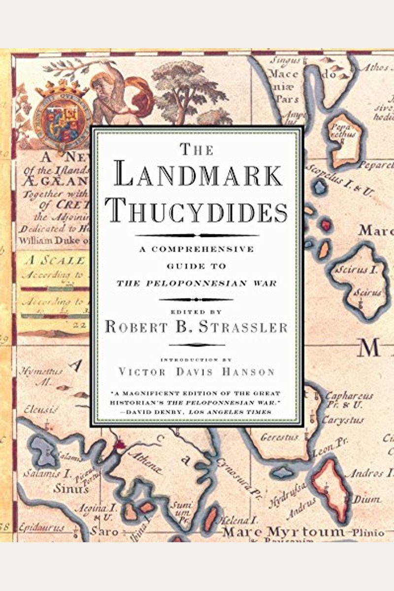 The Landmark Thucydides: A Comprehensive Guide To The Peloponnesian War
