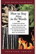 How To Stay Alive In The Woods